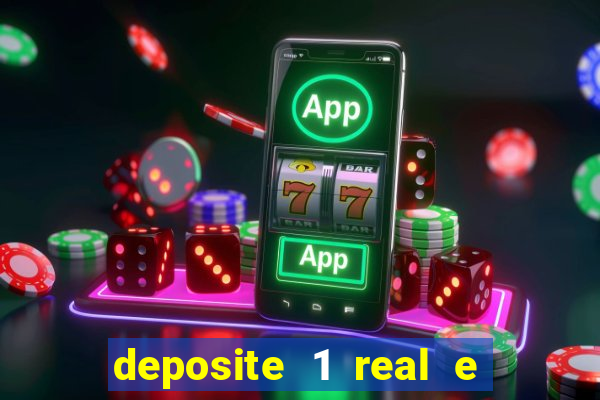 deposite 1 real e ganhe 10